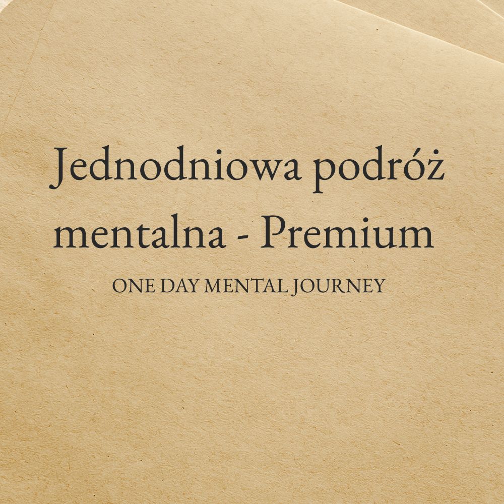 Jednodniowa podróż mentalna - Premium