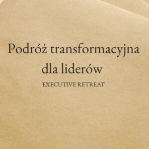 Podróż transformacyjna dla liderów