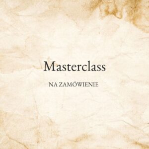 Masterclass na zamówienie