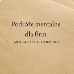 Podróże mentalne dla firm